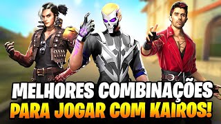 MELHORES COMBINAÇÕES DE PERSONAGENS PARA JOGAR COM KAIROS NO FREE FIRE   ATUALIZADO 2024 [upl. by Aviv]