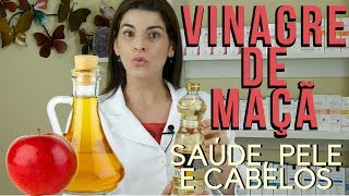 Use VINAGRE DE MAÇÃ  Benefícios para Saúde Pele e Cabelos [upl. by Cicily]