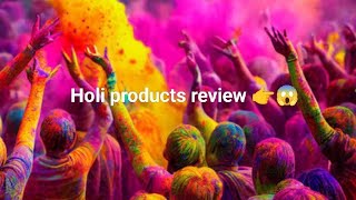 Holi products review 😱👉 [upl. by Marcelo]