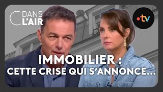 Immobilier  cette crise qui sannonce cdanslair Archives 2023 [upl. by Tiphany499]