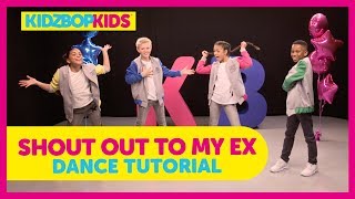 KIDZ BOP Kids  Shout Out To My Ex Dance Tutorial KIDZ BOP [upl. by Rubens]