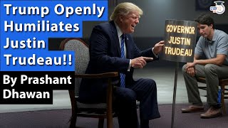 Trump Openly Humiliates Justin Trudeau  Calls him Governer Justin and Canada a State of USA [upl. by Effy]