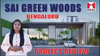 Project Review Sai Green Woods Sadaramangala Bangalore East  SaiGreenWoods 2bhkflats property [upl. by Kelcy]