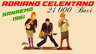 ADRIANO CELENTANO 24000 baci  secondo classificato al Festival di Sanremo 1961 [upl. by Matteo426]