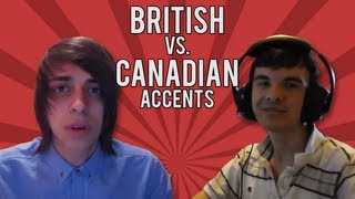 BRITISH vs CANADIAN ACCENTS  DylanOscroft amp Anbrad [upl. by Jobie550]