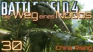 Battlefield 4 DWEN 30 Guilin Peaks China Rising DLC Weg eines Noobs  Noob Gameplay [upl. by Einnor737]