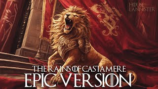 The Rains of Castamere EPIC VERSION [upl. by Dnomra]