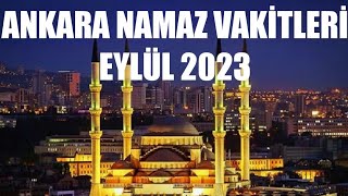 Ankara Namaz Vakitleri  EYLÜL 2023 [upl. by Petunia]