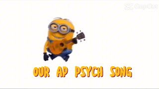 AP PSYCHOLOGY extra credit songvideo [upl. by Ahsinrats]