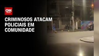 Criminosos atacam policiais em comunidade  BASTIDORES CNN [upl. by Schild]