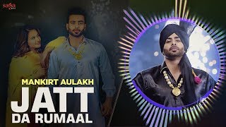 Jatti Hikk Naal La La Ke Paundi Boliyan  Mankirt Aulakh  Latest Punjabi Songs 2019  Bhangra Songs [upl. by Isyad]