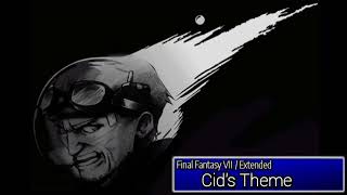 Cids Theme  Extended  FFVIIHQExtended [upl. by Mateusz229]