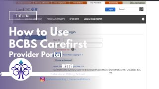 How to use BCBS Carefirst online Provider portal [upl. by Bilicki444]