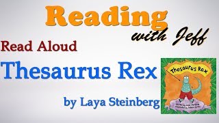 Read Aloud  Thesaurus Rex by Laya Steinberg [upl. by Acnayb]