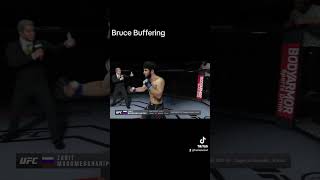 Bruce Buffering and still did his job ufc easportufc4 ufc4 mma ufconabc4 ufcgame fyp [upl. by Bergess]