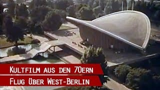 Berliner Stadtrundflug aus den späten 70er Jahren [upl. by Xella]