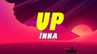 INNA  UP Lyrics [upl. by Darnell59]