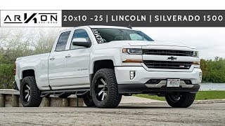 ARKON  Lincoln 20x10 25  2016 Chevy Silverado 1500 [upl. by Nnahtur263]