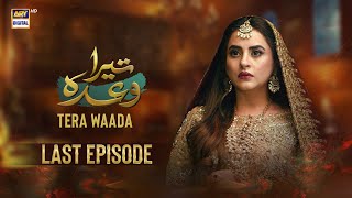 Tera Waada Last Episode 65  11 March 2024  English Subtitles ARY Digital [upl. by Hurlow]