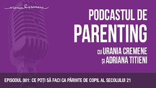 Podcastul de Parenting Episodul 1  Video 5 [upl. by Helve]