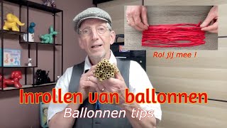 Ballonnen Tips Het inrollen van ballonnen  Haagse ballonnenboer \ Balloon twisting tricks 233ste [upl. by Nolitta]