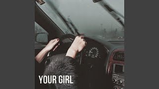 Your Girl [upl. by Lanti]