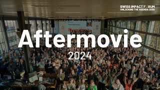 SWISS IMPACT FORUM 2024 Aftermovie [upl. by Inoy857]