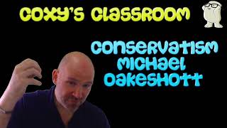 Conservatism Michael Oakeshott [upl. by Yseulta]