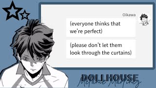 Dollhouse  Haikyuu Live AU  Oikawa angst [upl. by Neraa]