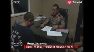 Bejat Babeh Pelaku Pencabulan 25 Anak Dihukum 15 Tahun Penjara  Special Report 0801 [upl. by Keriann]