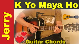 Jerry  k yo maya ho  Guitar chords  lesson [upl. by Lalo]