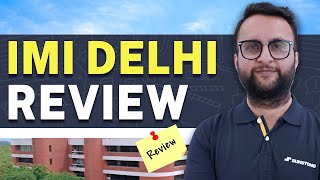 IMI Delhi Insider Facts  All You Should know about PLACEMENTS LIFE SALARY [upl. by Lenette]