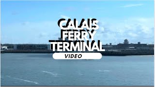 Calais Ferry Terminal [upl. by Tatiana154]