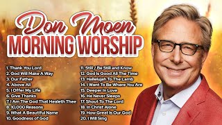 Don Moen Morning Worship ✝️ Praise amp Christian Songs [upl. by Romilda]