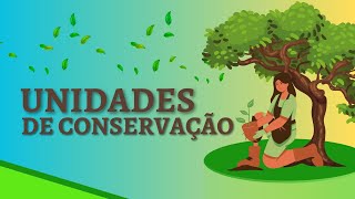 Unidades de Conservação proteção integral e uso sustentável [upl. by Anitsrik]