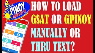 How to Load GSAT at GPINOY Thru Text Explained by Official Loadmanna Speaker Coach Gilbert Bengua [upl. by Sessilu337]