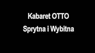 Kabaret OTTO  Sprytna i Wybitna [upl. by Zurc]