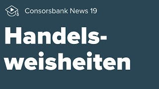 Consorsbank News  Handelsweisheiten [upl. by Arvy]