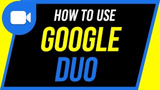 How to Use Google Duo [upl. by Ennovad]