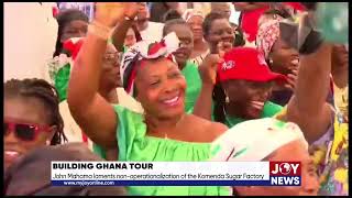 Building Ghana Tour John Mahama laments nonoperationalization of the Komenda Sugar Factory [upl. by Akinet]