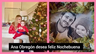 ❤️Ana Obregón desea feliz Nochebuena junto a Ana Sandra y una foto de su hijo y su nieta [upl. by Delgado625]