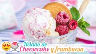 Helado de Cheesecake con Frambuesa  Sin máquina heladera  Quiero Cupcakes [upl. by Kerwinn]