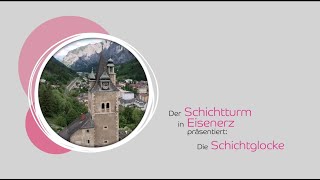 Schichtturm Eisenerz  Die Schichtglocke [upl. by Nichole]