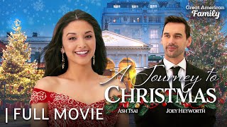 Journey to Christmas  Full Christmas Movie  Starring Ash Tsai amp Joey Heyworth [upl. by Aimil762]