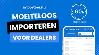 Importeernu • Moeiteloos importeren voor dealers [upl. by Sheela]