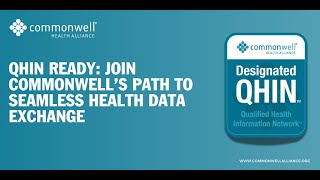 QHIN Ready Join CommonWell’s Path to Seamless Health Data Exchange 20241002 140128 Meeting Recordin [upl. by Tice]