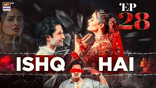 ISHQ HAI EPISODE 28  DANISH TAIMOOR  MINAL KHAN  ARY DIGITAL [upl. by Nakasuji424]