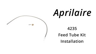 AprilAire 4235 Feed Tube Kit Installation [upl. by Afnin]