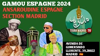 🔴  EN DIRECT   GAMOU ANSAAROUDINE ESPAÑA  NGUITHIE  ÉDITION 2024 [upl. by Ten]