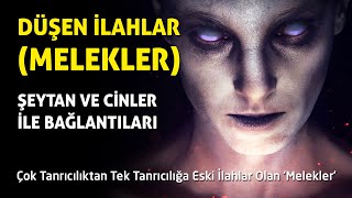 ÇOK TANRICILIKTAN TEK TANRICILIĞA MELEKLER CİN VE ŞEYTAN İLİŞKİSİ [upl. by Berglund218]